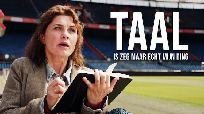 Taal is zeg maar echt mijn ding (2018) - Netflix | Flixable