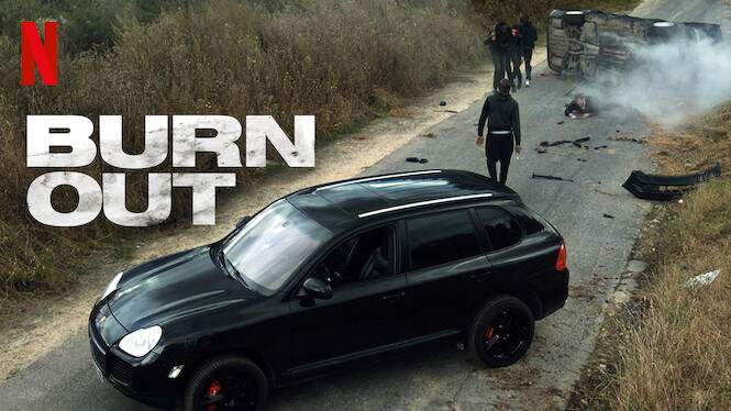 Burn out 2017 streaming vf